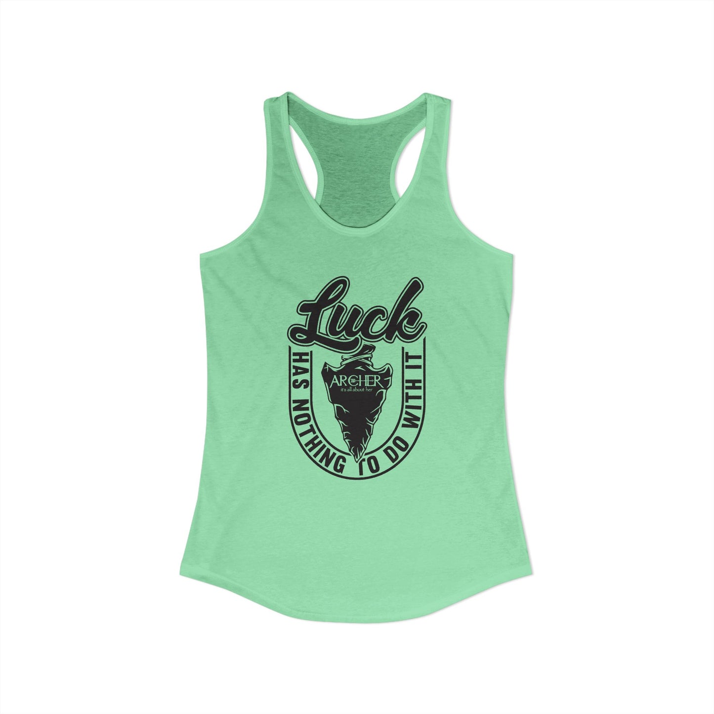 "Luck" arcHER Ideal Racerback Tank