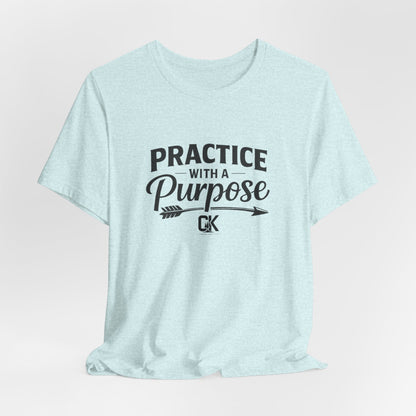 Practice With a Purpose Tee