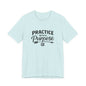 Practice With a Purpose Tee