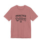 Practice With a Purpose Tee